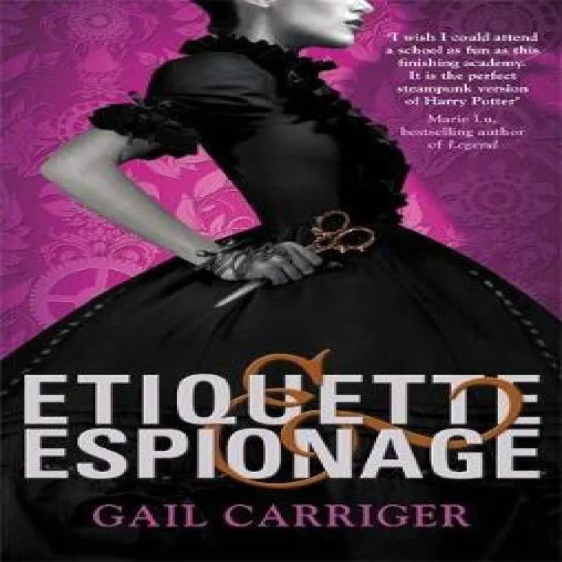 Gail Carriger Etiquette and Espionage