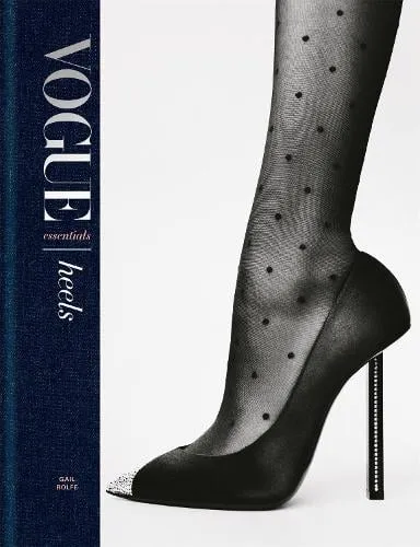 Gail Rolfe Vogue Essentials: Heels