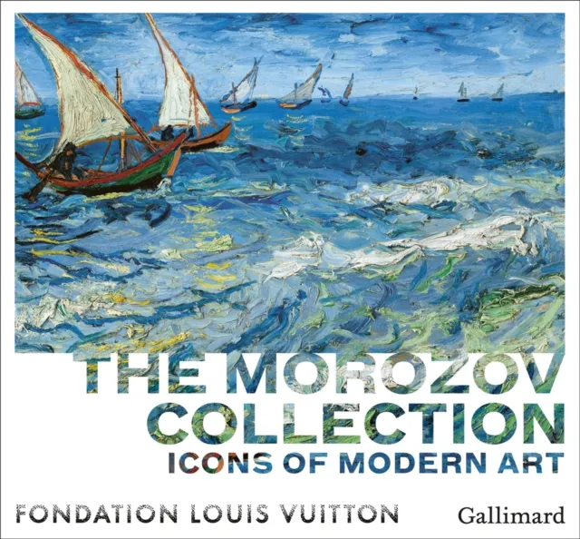 Gallimard Icons Of Modern Art : The Morozov Collection