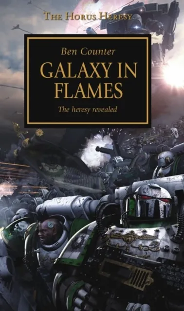 Games Workshop Ltd Horus Heresy - Galaxy In Flames : Volume 3