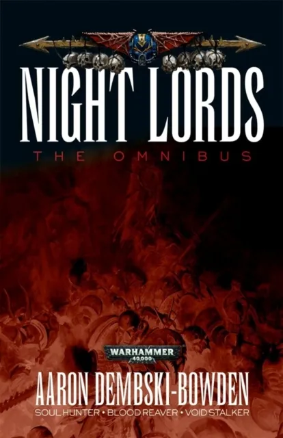 Black Library Warhammer 40,000 - Night Lords: The Omnibus (PB)