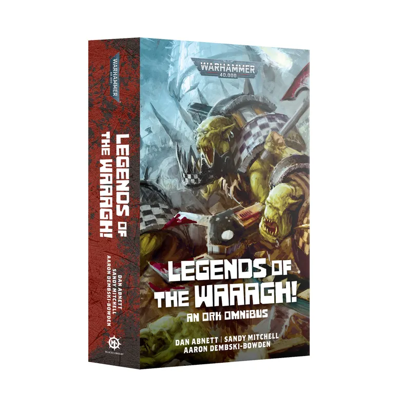 Dan Abnett Legends of the Waaagh!