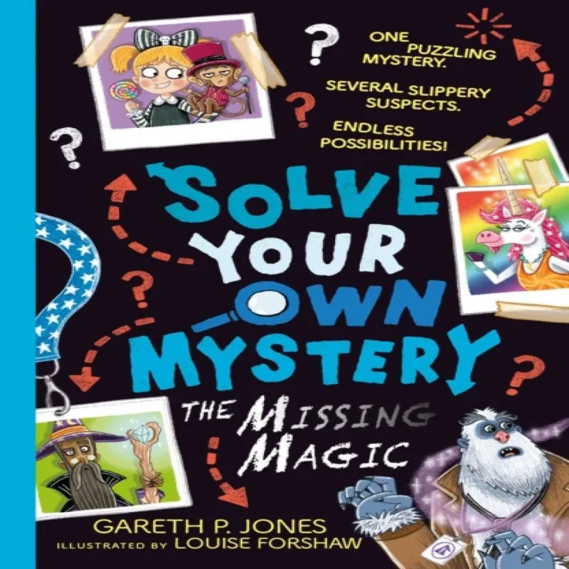 Gareth P. Jones Solve Your Own Mystery: The Missing Magic