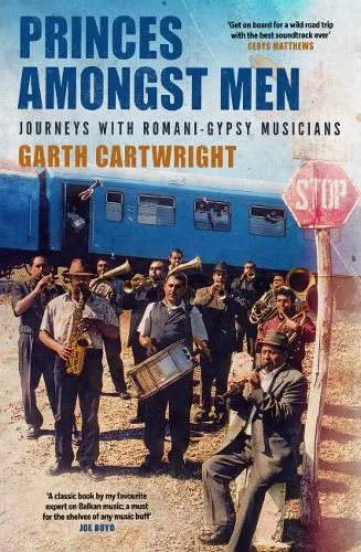 Garth Cartwright Princes Amongst Men