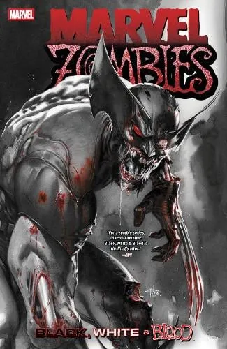 Garth Ennis Marvel Zombies: Black, White & Blood