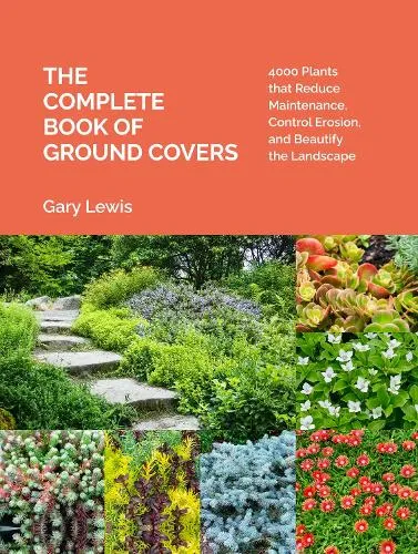 Gary Lewis The Complete Book of Ground Covers
