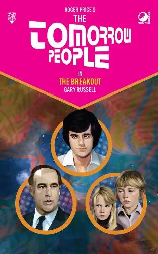 Gary Russell The Tomorrow People - The Breakout