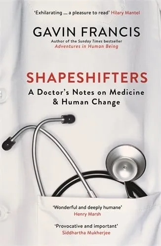 Gavin Francis Shapeshifters