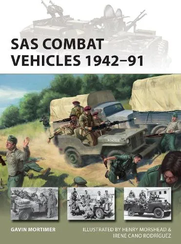 Gavin Mortimer Sas Combat Vehicles 1942–91