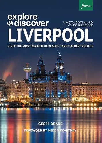 Geoff Drake Explore & Discover Liverpool