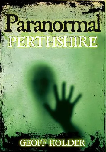 Geoff Holder Paranormal Perthshire