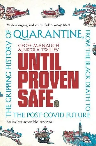 Geoff Manaugh Until Proven Safe