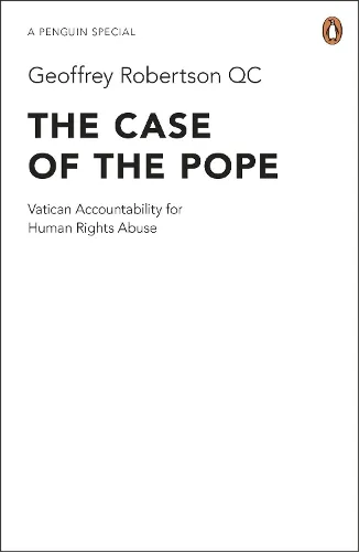 Geoffrey Robertson KC The Case of the Pope