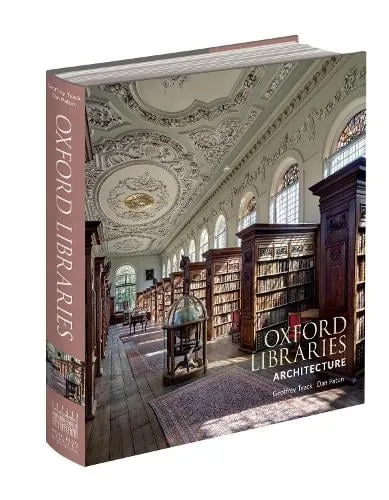 Geoffrey Tyack Oxford Libraries Architecture