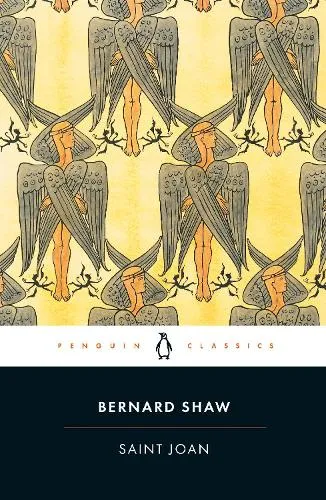 George Bernard Shaw Saint Joan