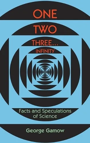 George Gamow One, Two, Three...Infinity