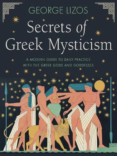 George Lizos Secrets of Greek Mysticism