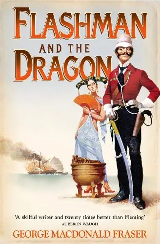 George MacDonald Fraser Flashman and the Dragon