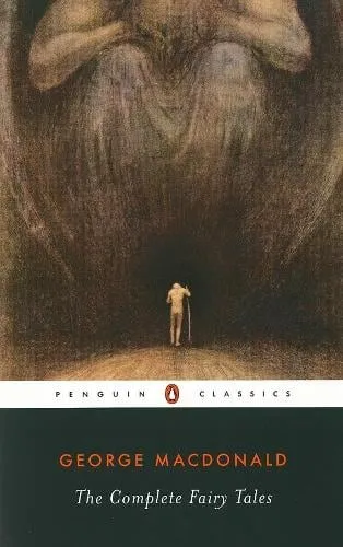 George MacDonald The Complete Fairy Tales