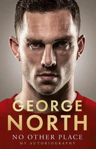 George North No Other Place