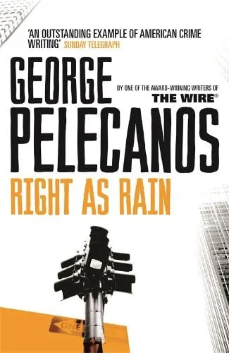 George Pelecanos Right As Rain
