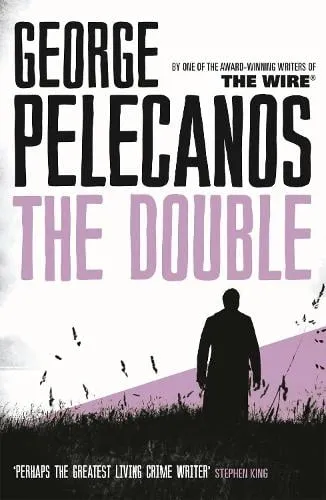 George Pelecanos The Double