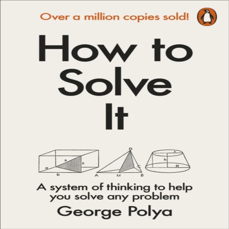 George Polya How to Solve It