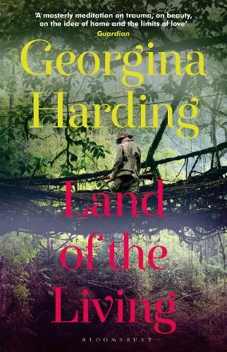 Georgina Harding Land of the Living