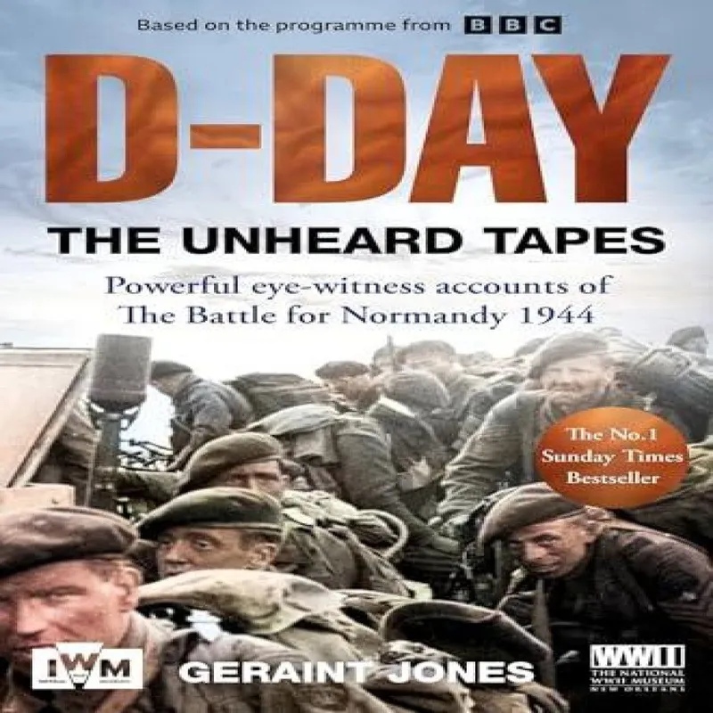 Geraint Jones D-Day: The Unheard Tapes Paperback Book Multicolor