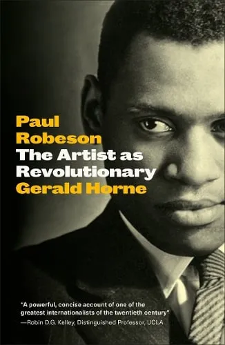 Gerald Horne Paul Robeson