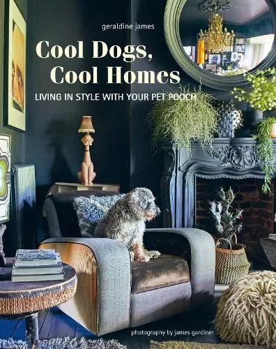 Geraldine James Cool Dogs, Cool Homes