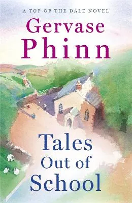 Gervase Phinn Tales Out of School