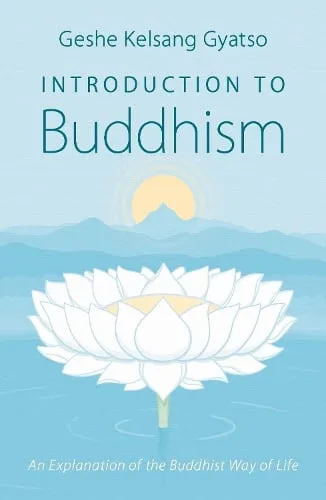 Geshe Kelsang Gyatso Introduction to Buddhism