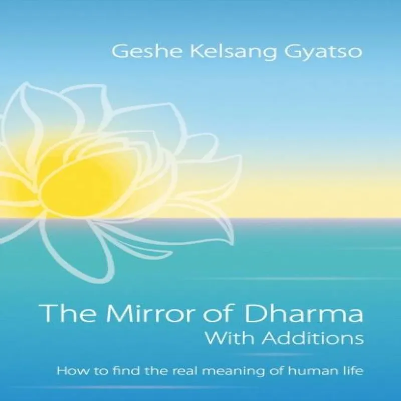 Geshe Kelsang Gyatso Mirror of Dharma with Additions Paperback Book Multicolor