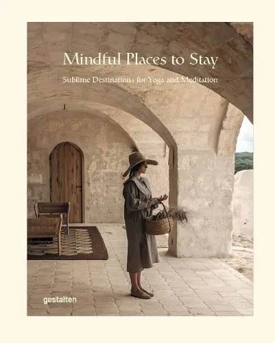 Gestalten Mindful Places to Stay