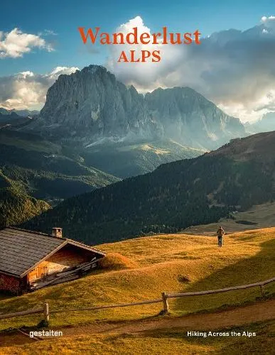 Gestalten Wanderlust Alps