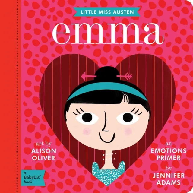 Gibbs M. Smith Inc Emma : A Babylit® Emotions Primer