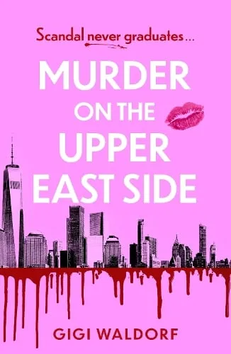 Gigi Waldorf Murder on the Upper East Side