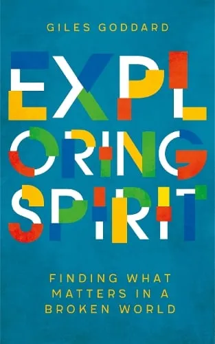 Giles Goddard Exploring Spirit