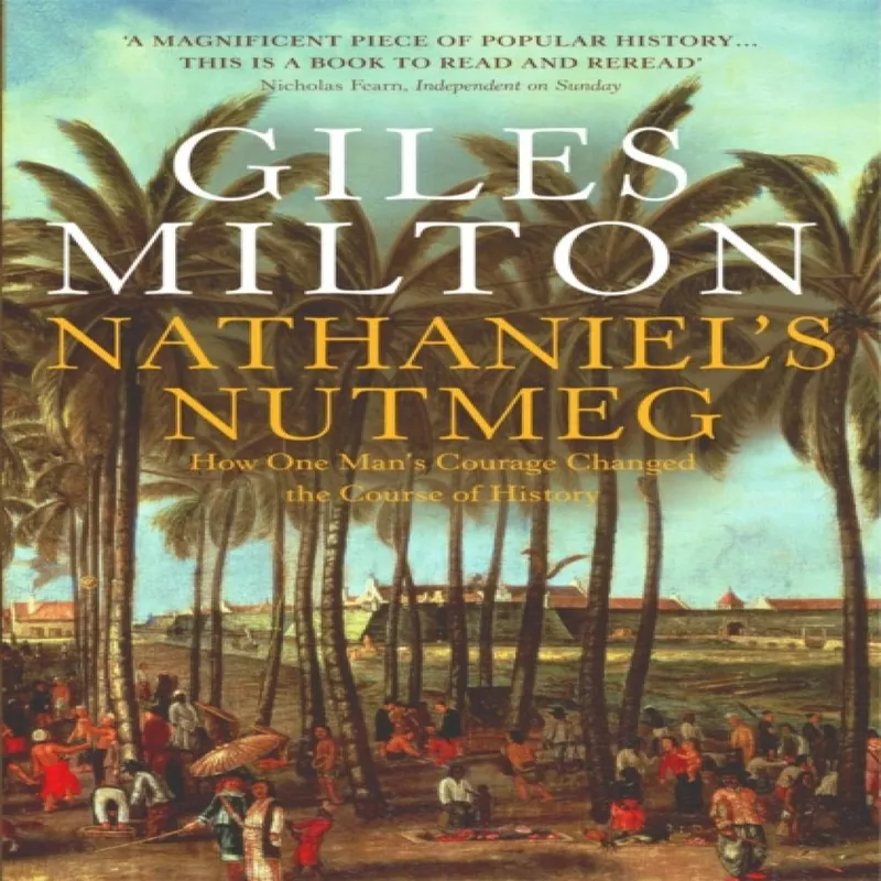 Giles Milton Nathaniel's Nutmeg Paperback Book Multicolor