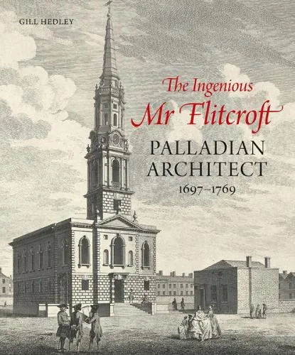 Gill Hedley The Ingenious Mr Flitcroft
