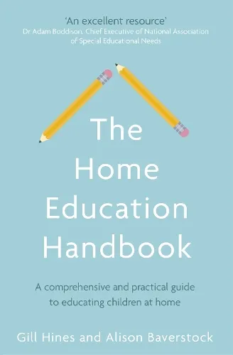 Gill Hines The Home Education Handbook