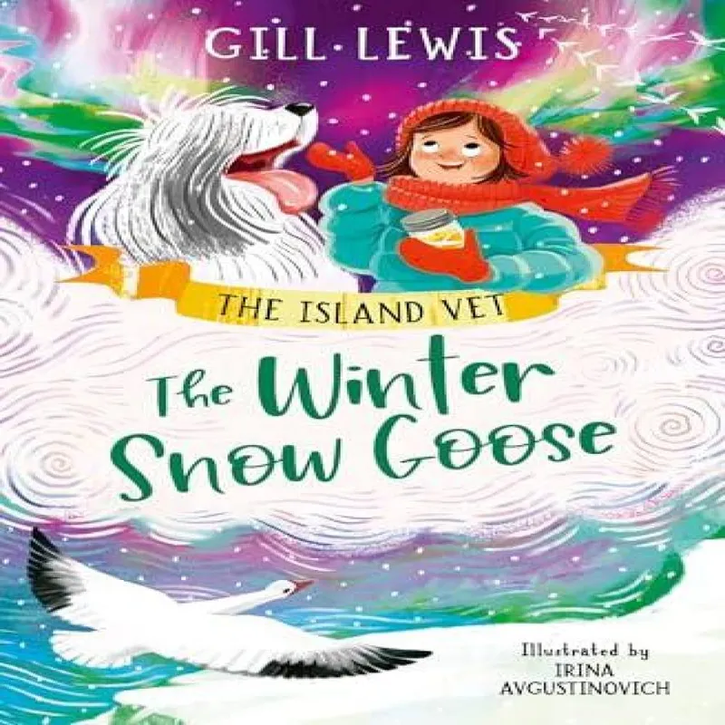 Gill Lewis The Winter Snow Goose