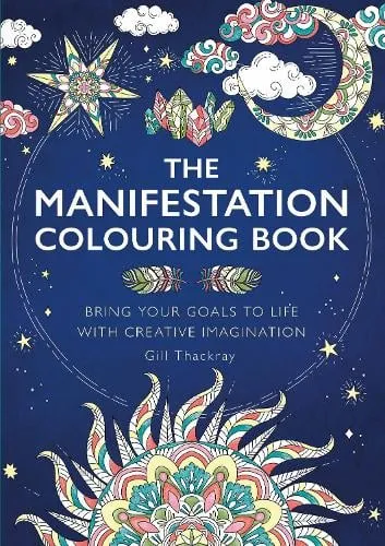 Gill Thackray The Manifestation Colouring Book