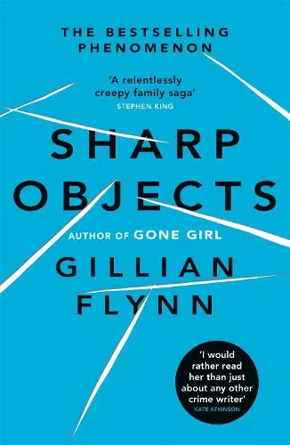 Gillian Flynn Sharp Objects