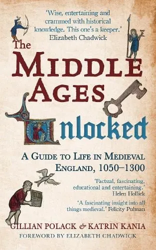 Gillian Polack The Middle Ages Unlocked