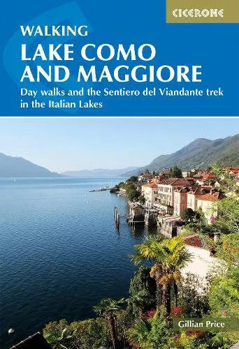 Gillian Price Walking Lake Como and Maggiore
