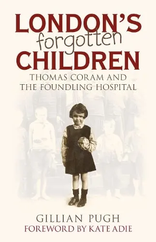 Gillian Pugh London's Forgotten Children