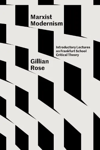 Gillian Rose Marxist Modernism