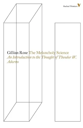 Gillian Rose The Melancholy Science